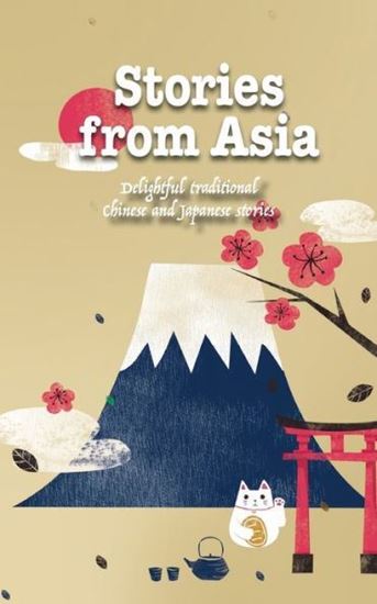 Picture of Stories from Asia: Delightful traditional Chinese and Japanese stories #4
