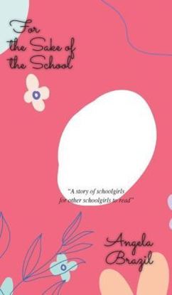 Picture of For the Sake of the School (Hardcover)