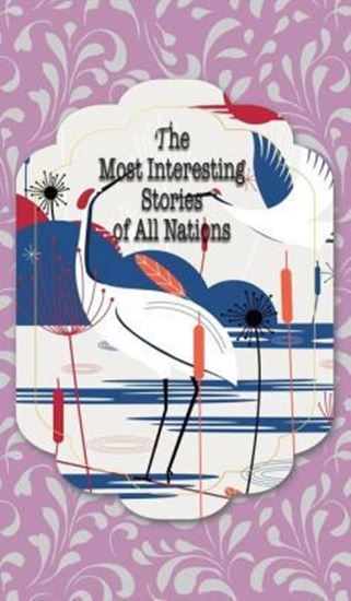 Picture of The Most Interesting Stories of All Nations (Hardcover)